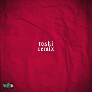 Toshi (Remix) (Remix)