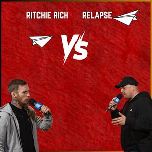 Ritchie Rich Round 2 Vs Relapse (feat. Ritchie Rich)