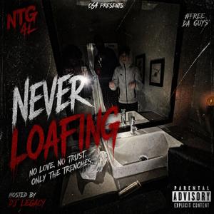 Never Loafin