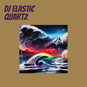 Dj Elastic Quartz