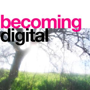 becoming digital