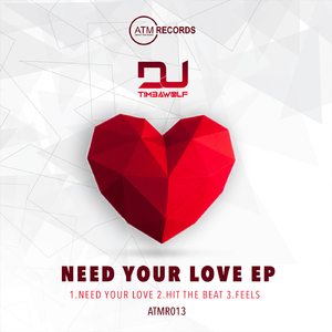 Need Your Love (Original Mix)