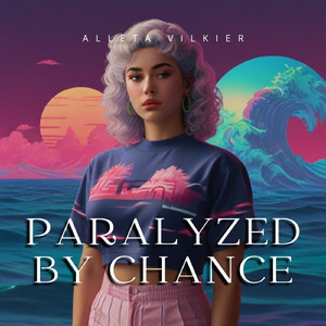 Paralyzed by Chance