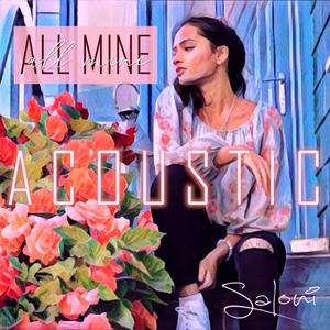 All Mine (Acoustic) (Acoustic) (Acoustic)