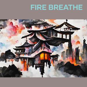 Fire Breathe