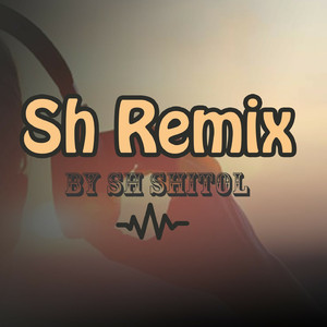 Sh Remix