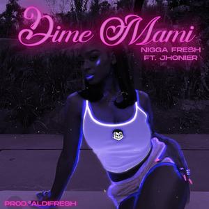 Dime Mami (feat. Jhonier & Cafo)