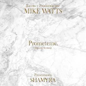 Prometeme. (Spanish Version) [feat. Shamyra]