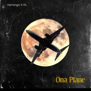 Ona Plane (feat. Ykmingo)