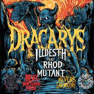 DRACARYS (feat. Rhod Mutant, Mortuario & El Rever)