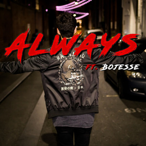 Always (feat. Bojesse)