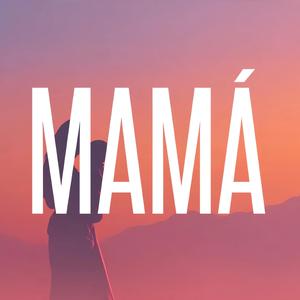 Mamá