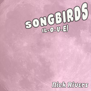 Songbirds (L-O-V-E)