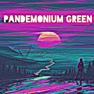Pandemonium Green