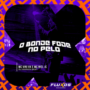 O Bonde Fode no Pelo