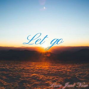 Let go