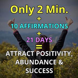 Affirmations for Positive Thinking Morning to Attract Positivity & Abundance