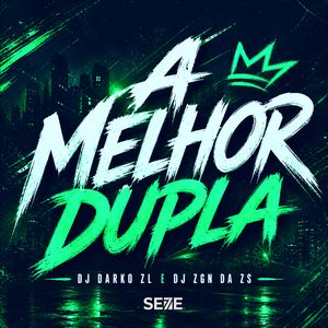 A MELHOR DUPLA