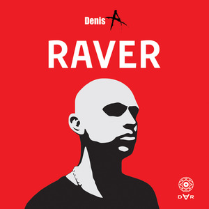 Raver (Pig&Dan Remix)
