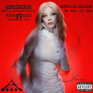 Aventurera (feat. Ethan Jazzi) (Muñeca de Ballroom)