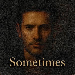 Sometimes