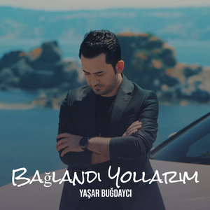 Bağlandı Yollarım