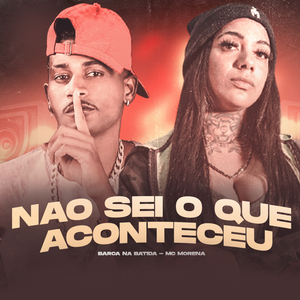 Não Sei o Que Aconteceu (Brega Funk)