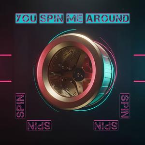You Spin Me Around (Classic Mix)