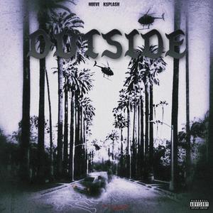 Outside (feat. K-$plash)
