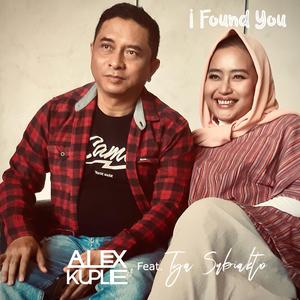 I Found You (feat. Tya Subiakto)