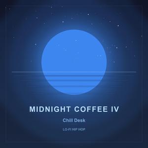 Midnight Coffee IV