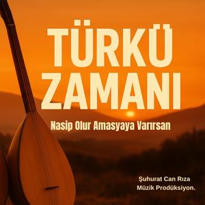Nasip Olur Amasyaya Varırsan