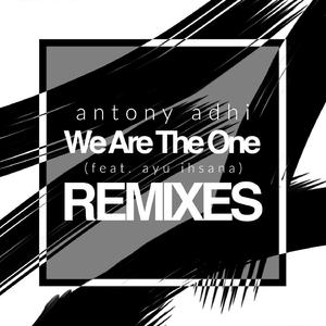 We Are the One (feat. Ayu Ihsana) [Pramasta Remix]