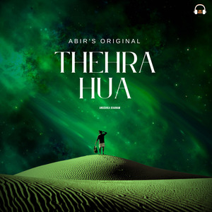 Thehra Hua (Reprise)