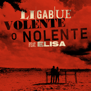 Volente o nolente (feat. Elisa)