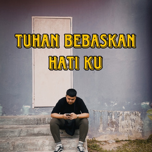 Tuhan Bebaskan Hati Ku (Acoustic Version)