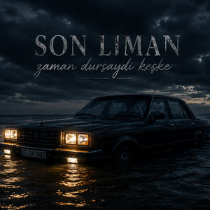Zaman Dursaydı Keşke