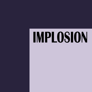 Implosion