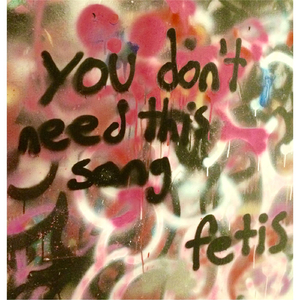 You Don't Need This Song