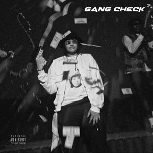 GANG CHECK (feat. Mono X & Caller 8teen)