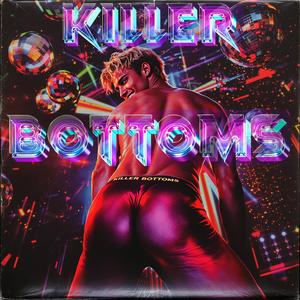 Killer Bottoms
