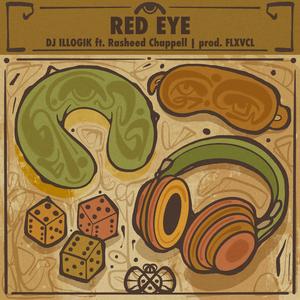 Red Eye (feat. Rasheed Chappell & FLXVCL)