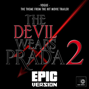 Vogue (From "The Devil Wears Prada 2 Trailer") (Epic Version)