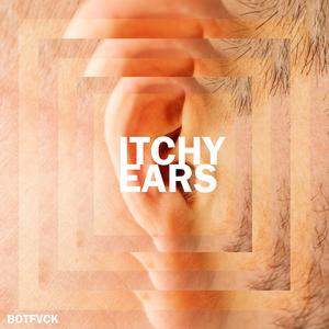 Itchy Ears