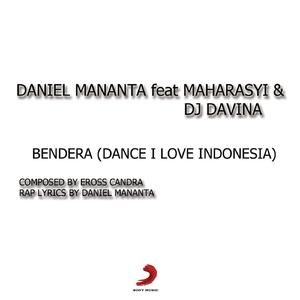 Bendera (Dance! I Love Indonesia)