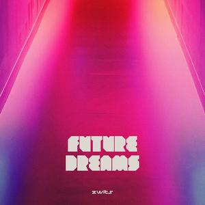 Future Dreams