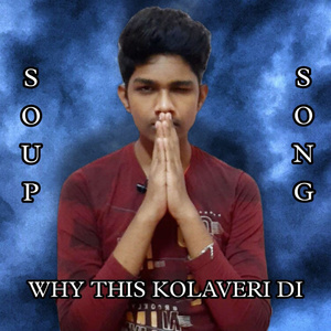 Why This Kolaveri Di
