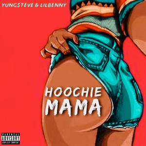Hoochie Mama (feat. LilBenny)