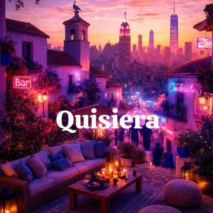Quisiera