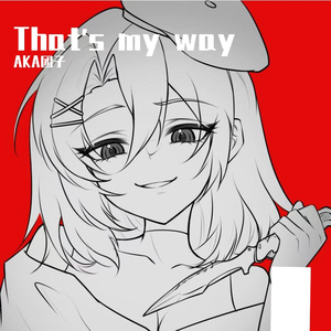 That's my way（prod by Scorpion）